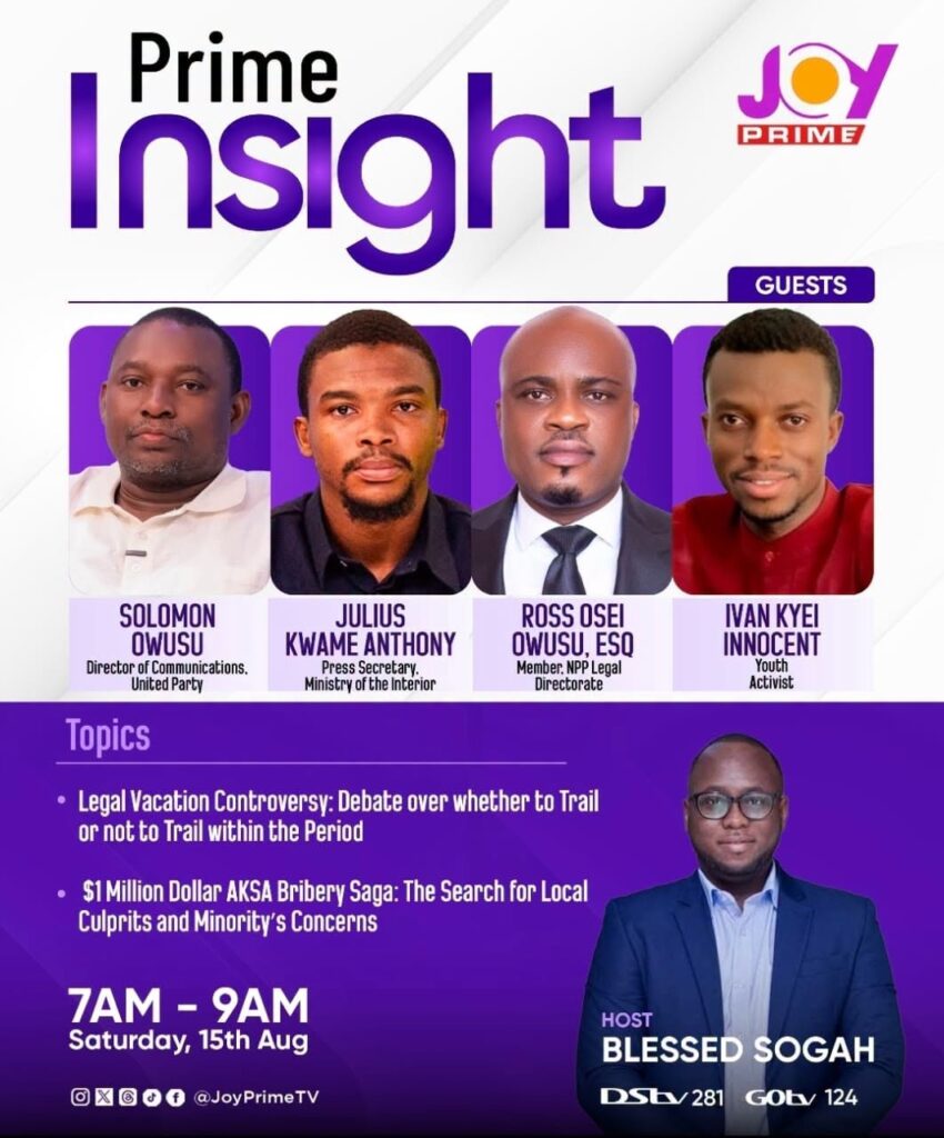 Joy Prime to dissect legal vacation row and Goldman Sachs bribery scandal affecting Ghana